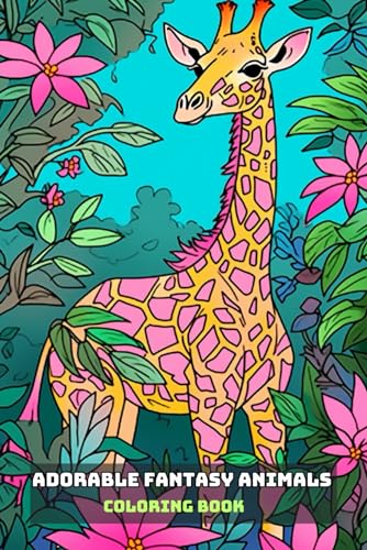 Cute Coloring Book Funny: Adorable Fantasy Animals To Color von Independently published